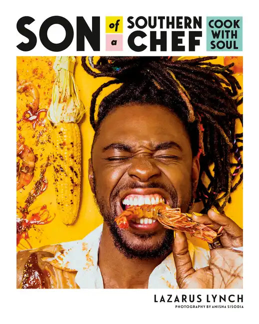 Son of a Southern Chef: Cook with Soul: A Cookbook - Paperback