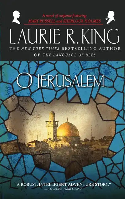 O Jerusalem: A Novel of Suspense Featuring Mary Russell and Sherlock Holmes - Paperback