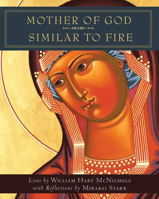 Mother of God Similar to Fire - Paperback
