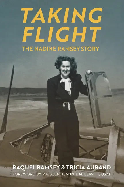 Taking Flight: The Nadine Ramsey Story - Paperback