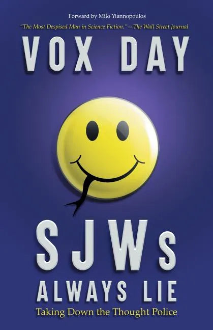SJWs Always Lie: Taking Down the Thought Police - Paperback