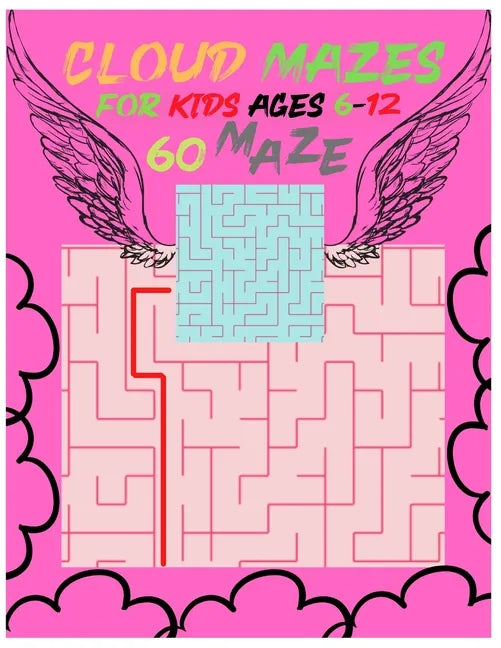 Mazes For Kids Ages 6-12 Maze Activity Book: Workbook Game Puzzles For Toddlers 6-9 Years, Travel Activities Books For Children's 6-8 &10-12, Year Old - Paperback