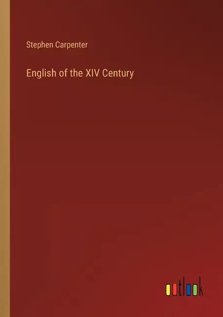 English of the XIV Century - Paperback