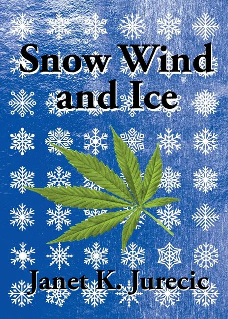 Snow Wind and Ice - Paperback