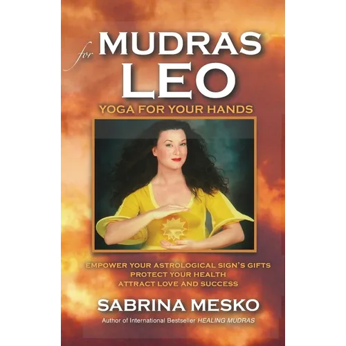 Mudras for Leo: Yoga for your Hands - Paperback