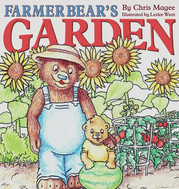 Farmer Bear's Garden - Hardcover