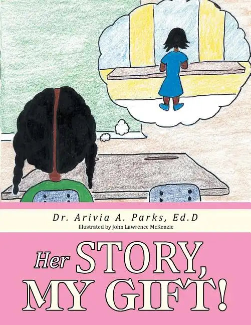Her Story, My Gift! - Paperback