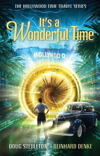 It's a Wonderful Time: The Hollywood Time Travel Series - Paperback