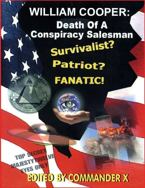 William Cooper: Death Of A Conspiracy Salesman - Paperback