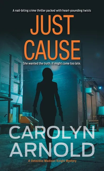 Just Cause: A nail-biting crime thriller packed with heart-pounding twists - Paperback