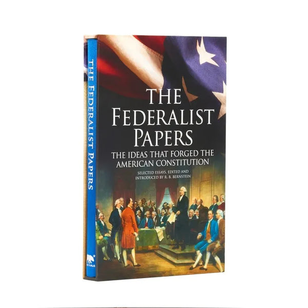 The Federalist Papers, the Ideas That Forged the American Constitution: Deluxe Slipcase Edition - Paperback