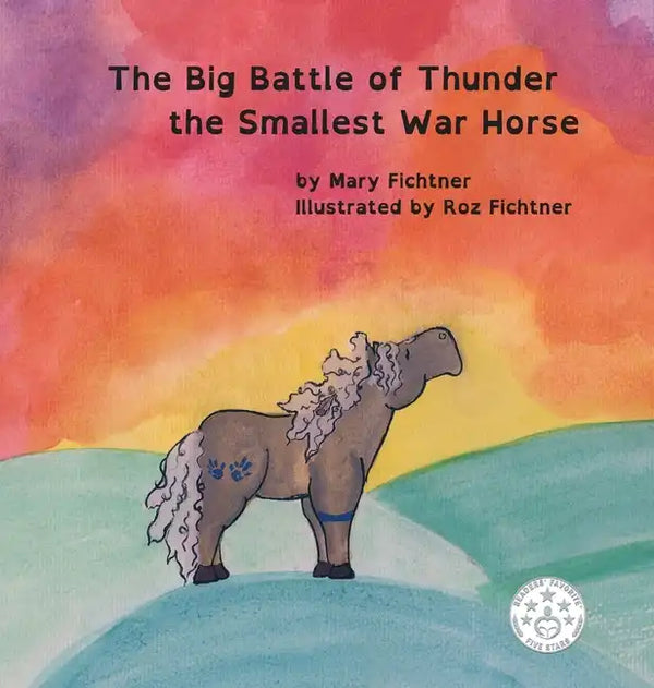 The Big Battle of Thunder the Smallest War Horse - Hardcover