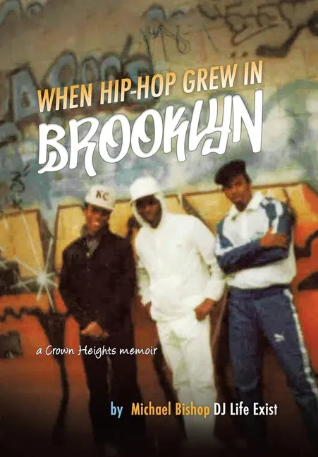 When Hip Hop Grew in Brooklyn - Hardcover
