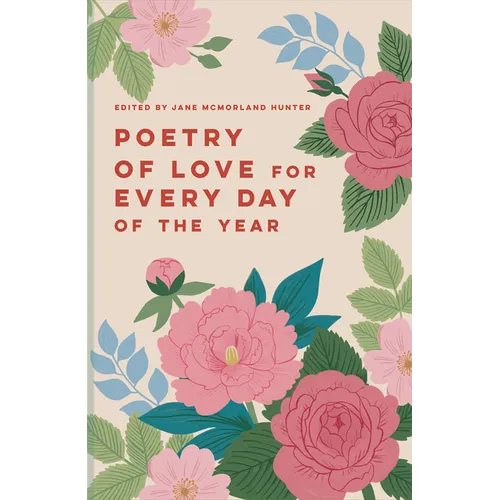 Poetry of Love for Every Day of the Year - Hardcover