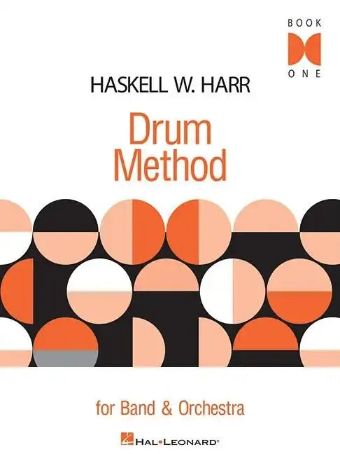 Haskell W. Harr Drum Method for Band & Orchestra: Book 1 - Paperback