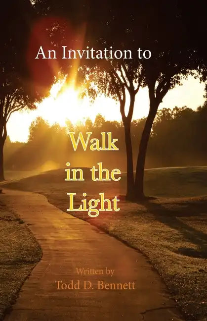 An Invitation to Walk in the Light - Paperback