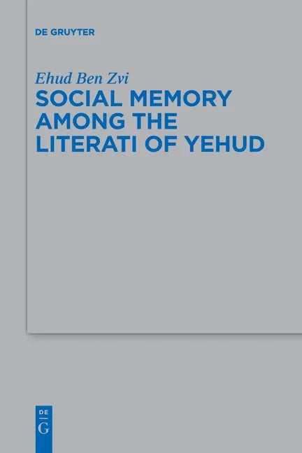 Social Memory among the Literati of Yehud - Paperback