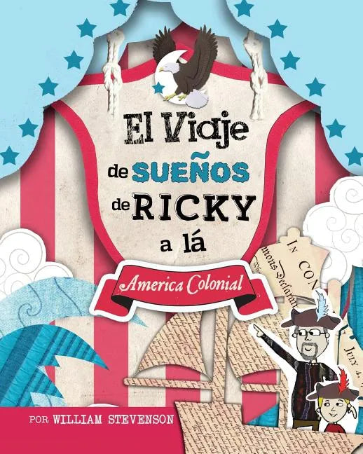 El Viaje de SueÑos de Ricky a lá America Colonial - Paperback