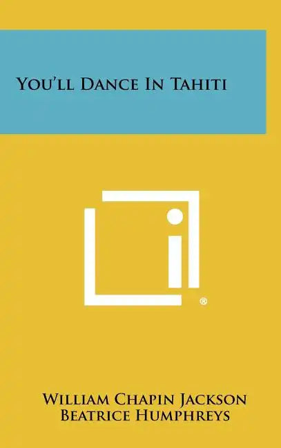 You'll Dance In Tahiti - Hardcover