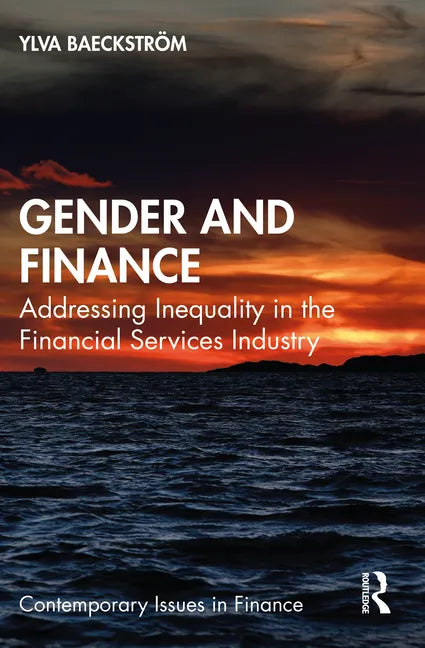 Gender and Finance: Addressing Inequality in the Financial Services Industry - Paperback