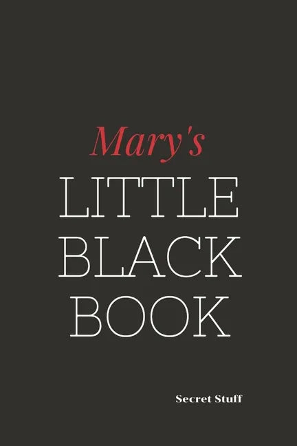 Mary's Little Black Book: Mary's Little black Book - Paperback