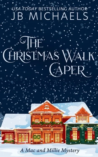 The Christmas Walk Caper: A Mac and Millie Mystery - Paperback