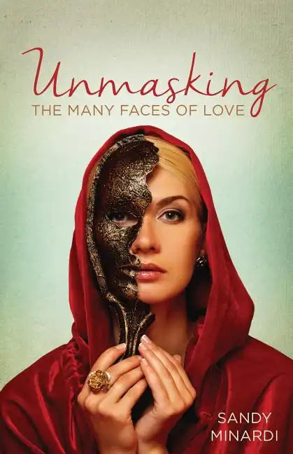 Unmasking the Many Faces of Love - Paperback