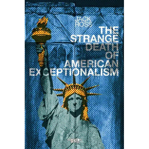 The Strange Death of American Exceptionalism - Paperback
