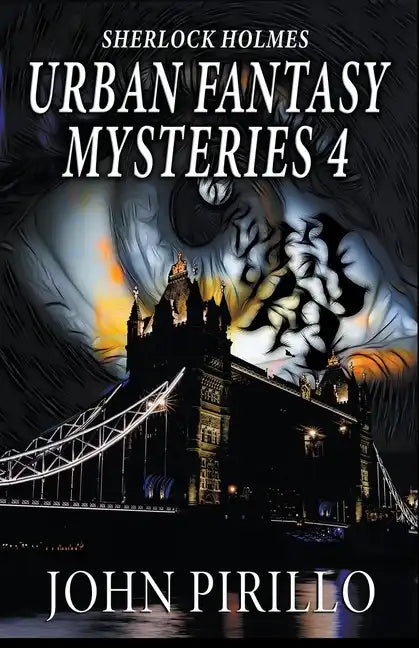 Sherlock Holmes Urban Fantasy Mysteries 4 - Paperback