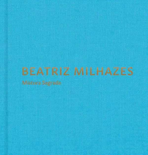 Beatriz Milhazes: Mistura Sagrada - Hardcover