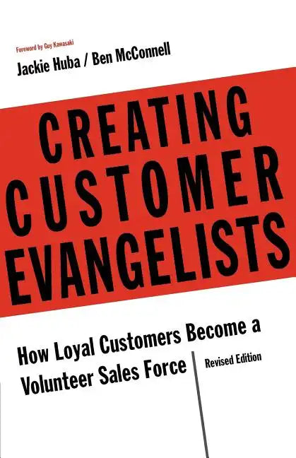 Creating Customer Evangelists - Paperback
