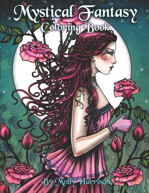 Mystical Fantasy Coloring Book: Coloring for Adults - Beautiful Fairies, Dragons, Unicorns, Mermaids and More! - Paperback