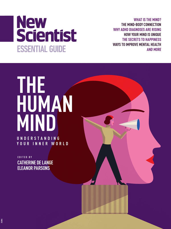 New Scientist Essential Guide - The Human Mind: Understanding Your Inner World, Mental Health Tips, The Mind Body Connection, Secrets To Happiness, Improve Your Mental Health, ADHD Insights & More!