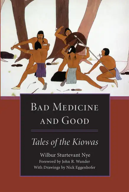 Bad Medicine and Good: Tales of the Kiowas - Paperback