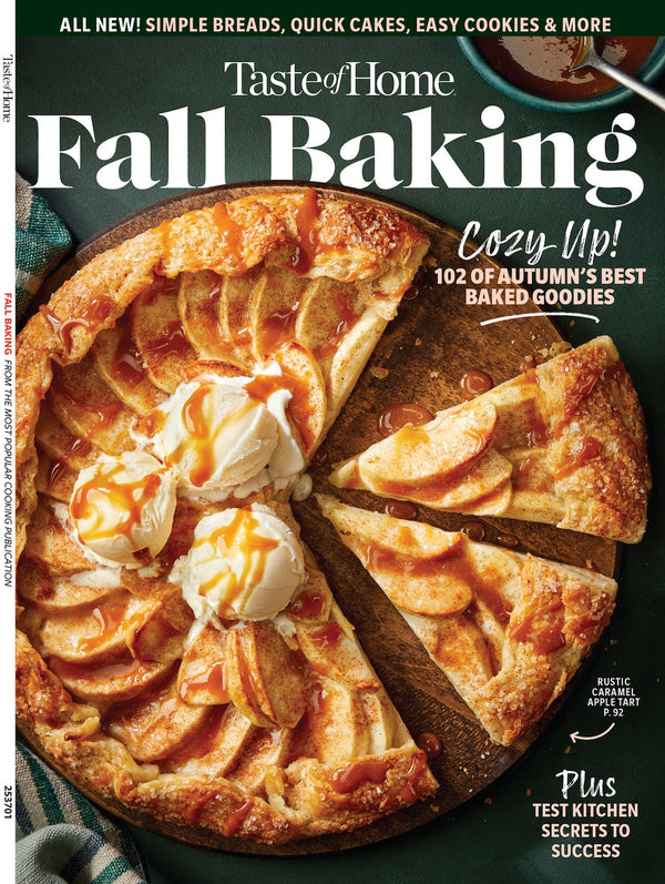 Taste of Home - Fall Baking: 102 Cozy Recipes Of Autumn's Best Baked Goodies, Breads, Cakes & Cookies, Test Kitchen Secrets, Quick & Easy Tips, Elevate Seasonal Treats & More!
