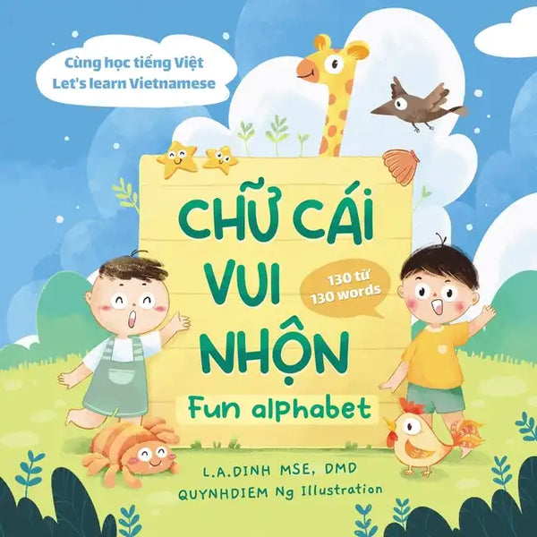 Chu Cai Vui Nhon = Fun Alphabet [Bilingual Vietnamese/English] - Paperback