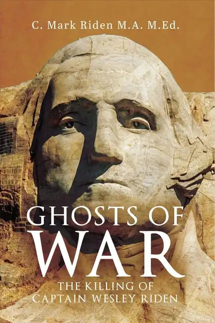 Ghosts of War: The Killing of Captain Wesley Riden - Paperback