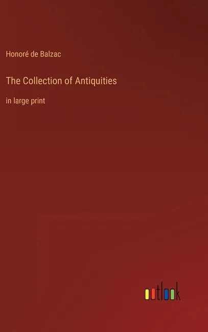 The Collection of Antiquities: in large print - Hardcover