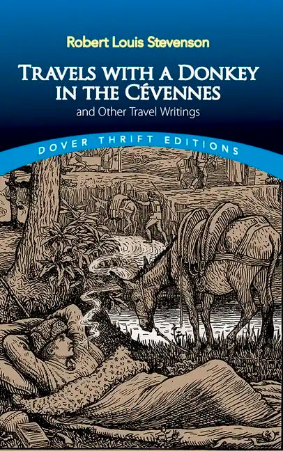 Travels with a Donkey in the Cévennes: And Other Travel Writings - Paperback