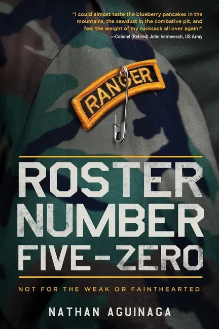 Roster Number Five-Zero: Not for the Weak or Fainthearted - Paperback