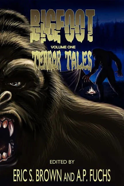Bigfoot Terror Tales Vol. 1: Scary Stories of Sasquatch Horror - Paperback