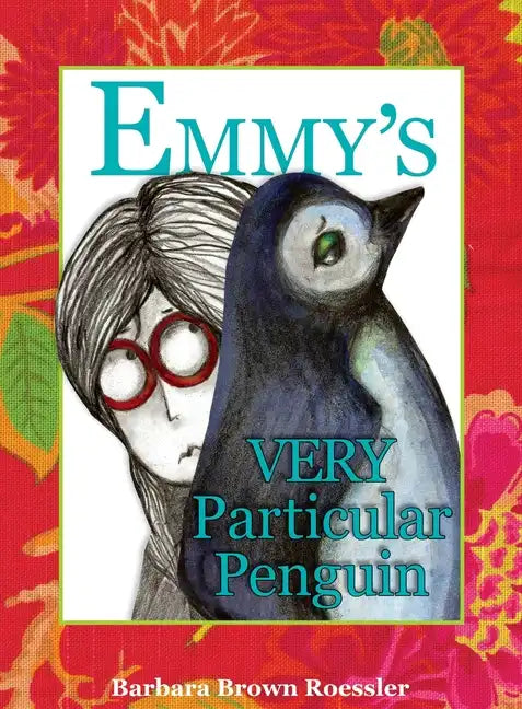 Emmy's Very Particular Penguin - Hardcover