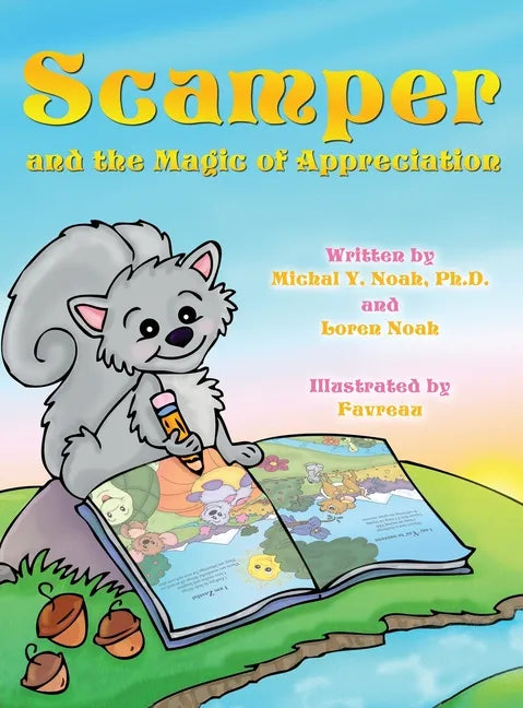 Scamper and the magic of appreciation: Multi-Award-Winning Book and Recipient of the International Impact Book Award. - Hardcover