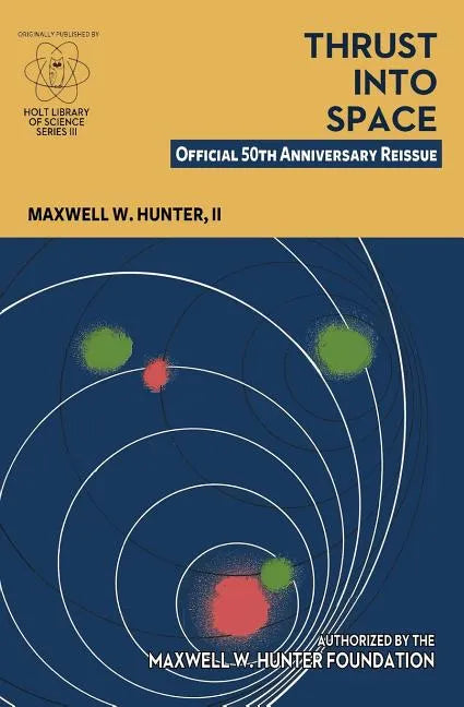 Thrust Into Space: Official 50th Anniversary Reissue - Paperback