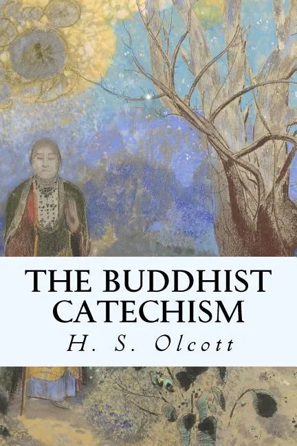 The Buddhist Catechism - Paperback