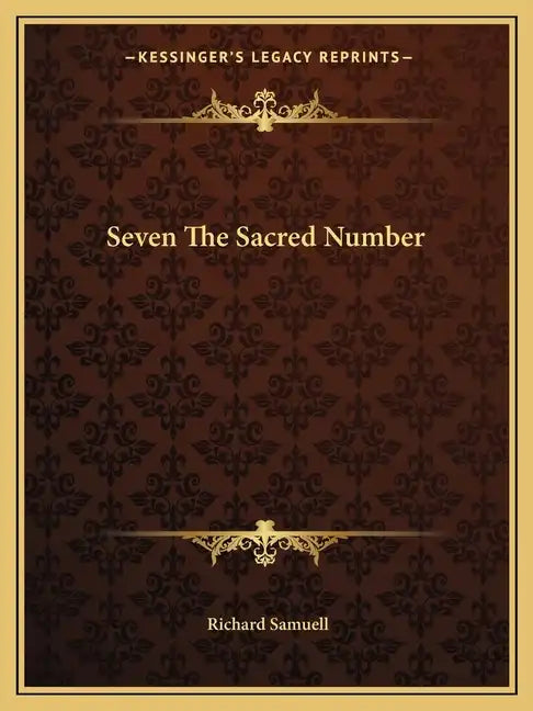 Seven the Sacred Number - Paperback