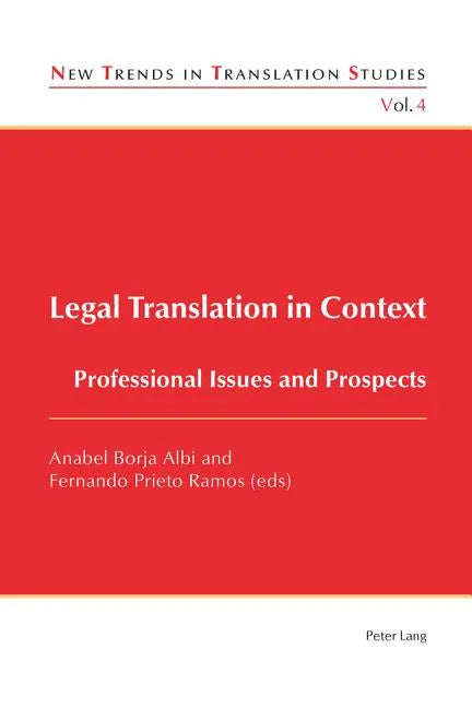 Legal Translation in Context: Professional Issues and Prospects - Paperback