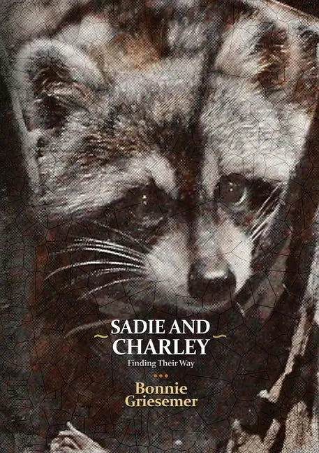 Sadie and Charley Finding Their Way - Paperback