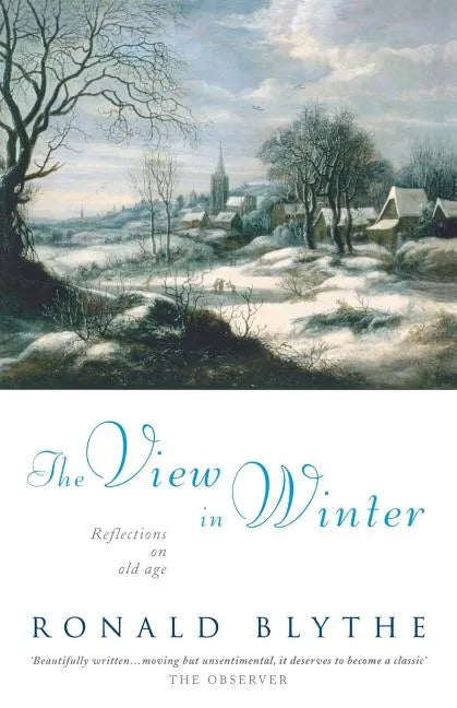 The View in Winter: Reflections on Old Age - Paperback