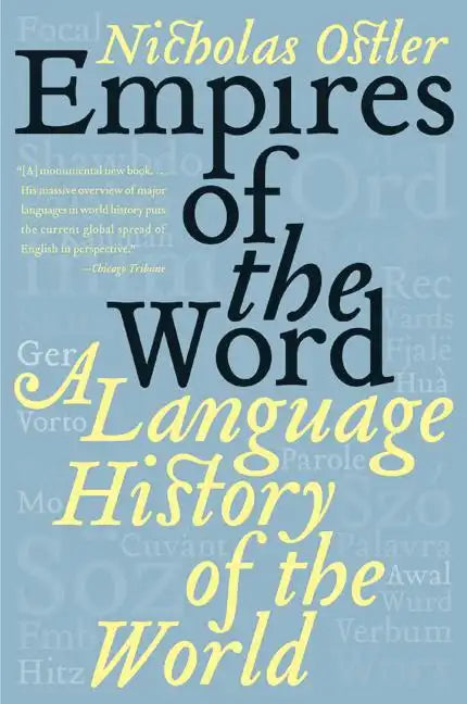 Empires of the Word: A Language History of the World - Paperback